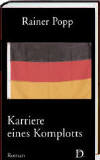 Cover: Rainer Popp "Karriere eines Komplotts"